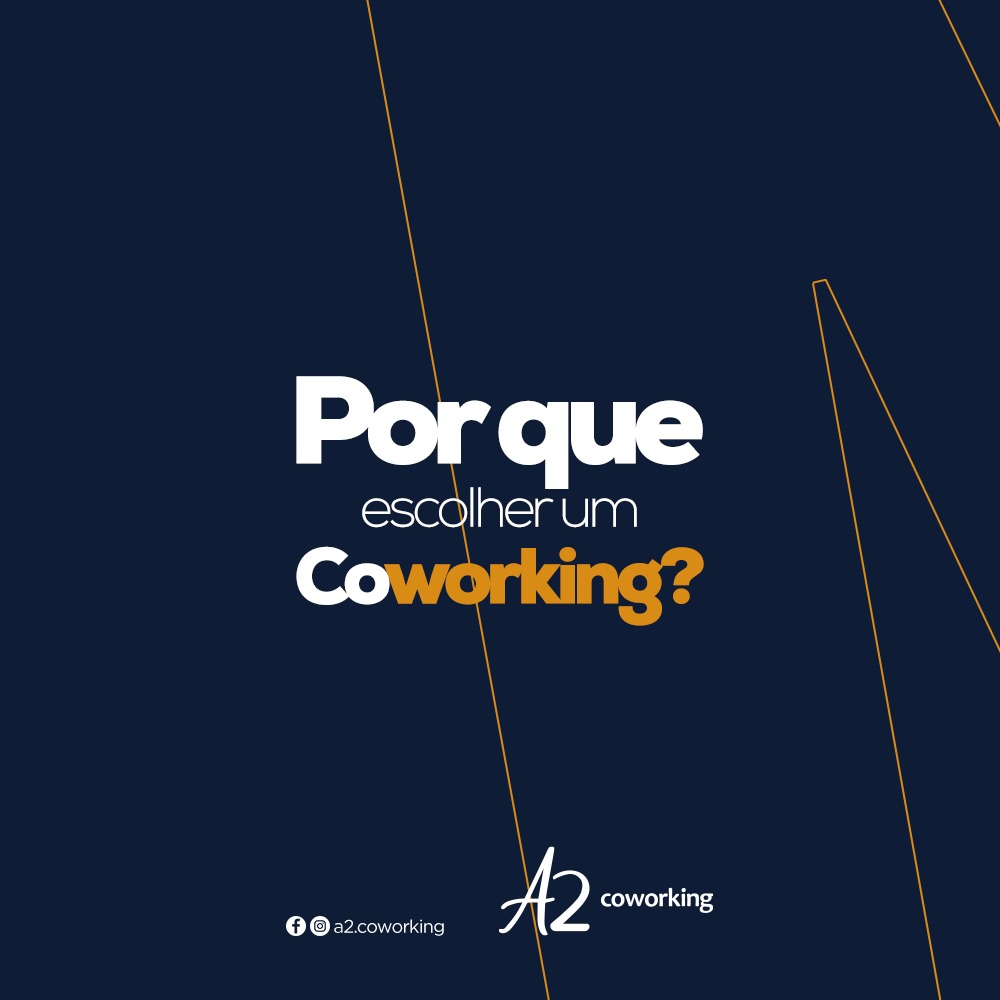 Por que escolher um Coworking?